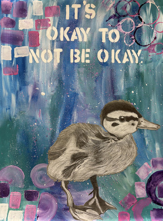 Duck with message It's Okay to Not Be Okay